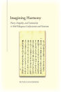 Imagining Harmony: Poetry, Empathy, and Community in Mid-Tokugawa Confucianism and Nativism