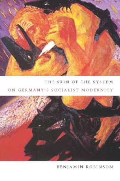 the Skin of System: On Germany's Socialist Modernity