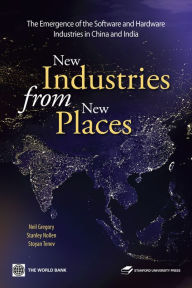 Title: New Industries from New Places: The Emergence of the Hardware and Software Industries in China and India, Author: Neil Gregory