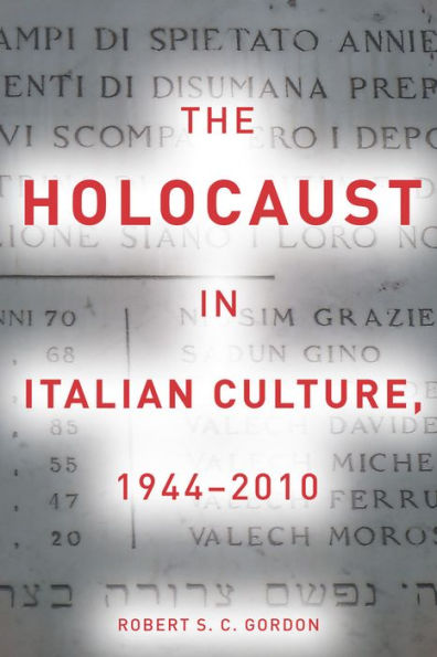 The Holocaust in Italian Culture, 1944-2010