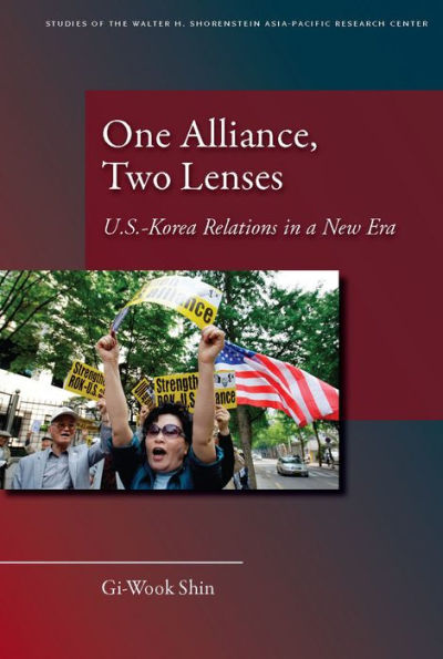 One Alliance, Two Lenses: U.S.-Korea Relations in a New Era / Edition 1