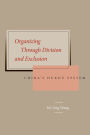 Organizing Through Division and Exclusion: China's Hukou System