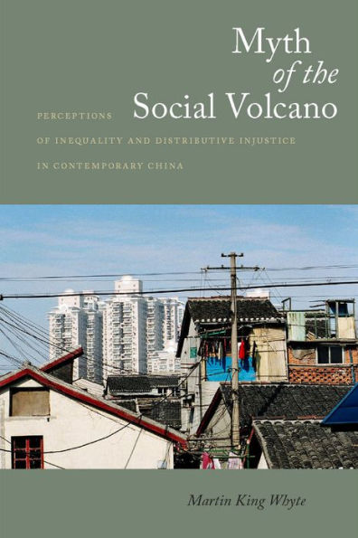Myth of the Social Volcano: Perceptions Inequality and Distributive Injustice Contemporary China