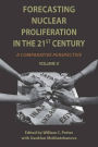 Forecasting Nuclear Proliferation in the 21st Century: Volume 2 A Comparative Perspective