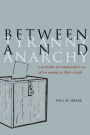Between Tyranny and Anarchy: A History of Democracy in Latin America, 1800-2006