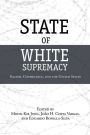 State of White Supremacy: Racism, Governance, and the United States