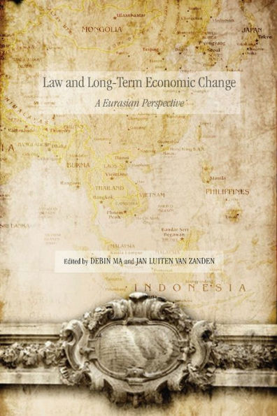 Law and Long-Term Economic Change: A Eurasian Perspective / Edition 1