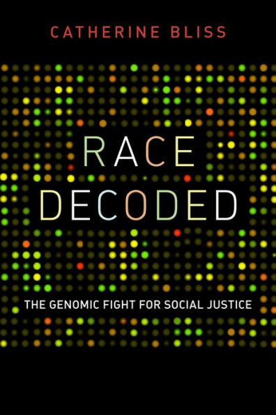 Race Decoded: The Genomic Fight for Social Justice / Edition 1