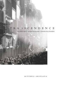 Title: Transcendence: On Self-Determination and Cosmopolitanism, Author: Mitchell Aboulafia