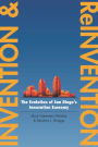 Invention and Reinvention: The Evolution of San Diego's Innovation Economy