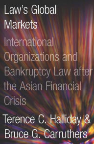 Title: Bankrupt: Global Lawmaking and Systemic Financial Crisis, Author: Terence C. Halliday
