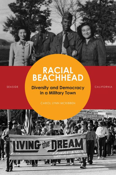 Racial Beachhead: Diversity and Democracy in a Military Town / Edition 1