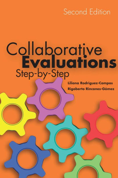 Collaborative Evaluations: Step-by-Step, Second Edition