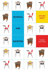 Title: Schools and Societies: Third Edition / Edition 3, Author: Steven Brint