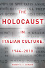 The Holocaust in Italian Culture, 1944-2010