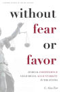 Without Fear or Favor: Judicial Independence and Judicial Accountability in the States