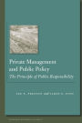 Private Management and Public Policy: The Principle of Public Responsibility