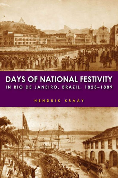 Days of National Festivity Rio de Janeiro, Brazil, 1823-1889