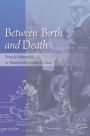 Between Birth and Death: Female Infanticide in Nineteenth-Century China / Edition 1