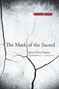 Title: The Mark of the Sacred, Author: Jean-Pierre Dupuy