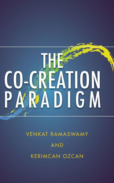 The Co-Creation Paradigm