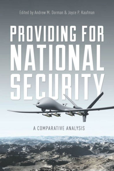 Providing for National Security: A Comparative Analysis / Edition 1