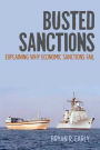 Busted Sanctions: Explaining Why Economic Sanctions Fail / Edition 1