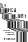 The Pricing Journey: The Organizational Transformation Toward Pricing Excellence