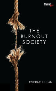 Title: The Burnout Society, Author: Byung-Chul Han