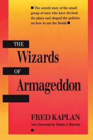 Title: The Wizards of Armageddon, Author: Fred Kaplan