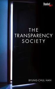 Title: The Transparency Society, Author: Byung-Chul Han