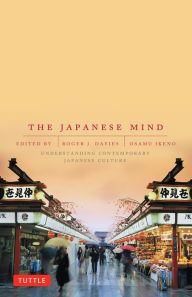 Title: The Japanese Mind: Understanding Contemporary Japanese Culture, Author: Roger J. Davies