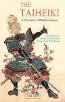 Alternative view 2 of The Taiheiki: A Chronicle of Medieval Japan - Translated With an Introduction and Notes