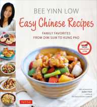 Title: Easy Chinese Recipes: Family Favorites From Dim Sum to Kung Pao, Author: Bee Yinn Low