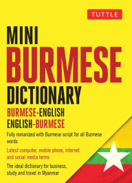 Title: Mini Burmese Dictionary: Burmese-English / English-Burmese, Author: Aung Kyaw Phyo