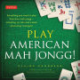 Play American Mah Jongg! Kit: A Complete 152 Tile Mah Jongg Set with Detailed Instruction Book