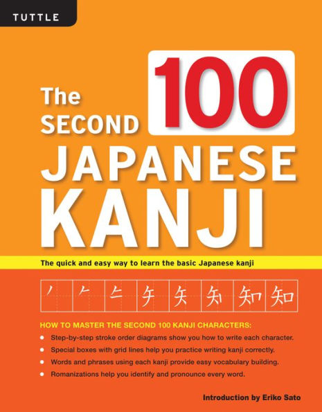 The Second 100 Japanese Kanji: (JLPT Level N5) The quick and easy way to learn the basic Japanese kanji