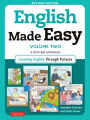 English Made Easy Volume Two: A New ESL Approach: Learning English Through Pictures