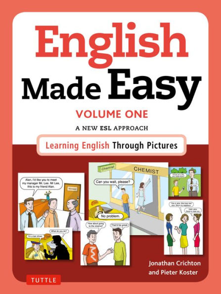 English Made Easy Volume One: British Edition: A New ESL Approach: Learning Through Pictures