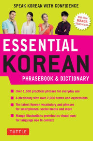 Title: Essential Korean Phrasebook & Dictionary: Speak Korean with Confidence, Author: Soyeung Koh