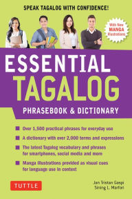 Title: Essential Tagalog Phrasebook & Dictionary: Start Conversing in Tagalog Immediately! (Revised Edition), Author: Renato Perdon