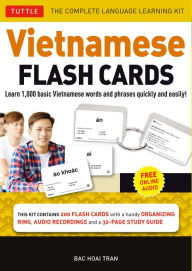 Title: Vietnamese Flash Cards Kit: The Complete Language Learning Kit (200 Hole Punched Cards, Online Audio Recordings, 32-page Study Guide), Author: Bac Hoai Tran