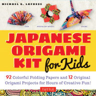 Title: Japanese Origami Kit for Kids: 92 Colorful Folding Papers and 12 Original Origami Projects for Hours of Creative Fun! [Origami Book with 12 projects], Author: Michael G. LaFosse