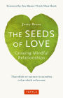 The Seeds of Love: Growing Mindful Relationships