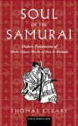 Soul of the Samurai: Modern Translations of Three Classic Works of Zen & Bushido