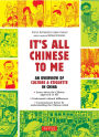 It's All Chinese To Me: An Overview of Culture & Etiquette in China (Updated and Expanded)
