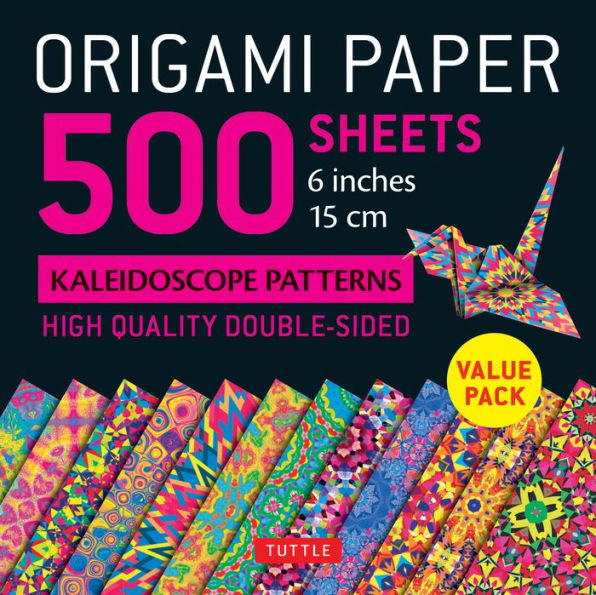 Origami Paper 500 sheets Kaleidoscope Patterns 6" (15 cm): Tuttle Origami Paper: Double-Sided Origami Sheets Printed with 12 Different Designs (Instructions for 6 Projects Included)