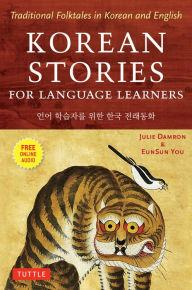 Download ebook free rar Korean Stories For Language Learners: Traditional Folktales in Korean and English (Free Audio CD Included) in English