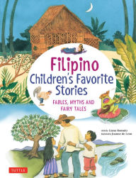 Free full length downloadable books Filipino Children's Favorite Stories: Fables, Myths and Fairy Tales iBook by Liana Romulo, Joanne De Leon