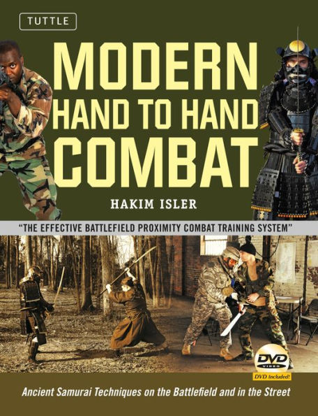 Modern Hand to Combat: Ancient Samurai Techniques on the Battlefield and Street [DVD Included]